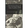 KNYGA A. J. (Arthur James) B. 1863 Anderson Romance of Fra Filippo Lippi [microform]