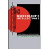 KNYGA A James Gregor Mussolini's Intellectuals