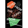 KNYGA A M Moskovitz Notes from the Crawl Room