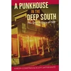 KNYGA Aaron Cometbus Punkhouse in the Deep South