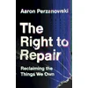 KNYGA Aaron Perzanowski Right to Repair