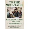 KNYGA Abdullah Anas To the Mountains