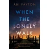 KNYGA Abi Payton When the Lonely Walk