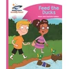 KNYGA Adam Guillain Reading Planet - Feed the Ducks - Rožinė B: Comet Street Kids