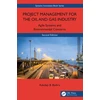 KNYGA Adedeji B Badiru Project Management for the Oil and Gas Industry
