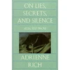 KNYGA Adrienne Rich On Lies, Secrets, and Silence
