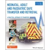 KNYGA Advanced Life Advanced Life Support Group (ALSG) Neonatal, Adult and Paediatric Safe Transfer and Retrieval