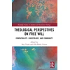 KNYGA Aku Visala Theological Perspectives on Free Will
