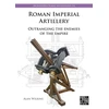 KNYGA Alan Wilkins Roman Imperial Artillery
