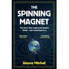 KNYGA Alanna Mitchell Author Spinning Magnet