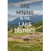 KNYGA Alastair Cameron Ore Mining in the Lake District