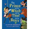 KNYGA Alastair Chisholm Prince and the Witch and the Thief and the Bears