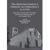 KNYGA Alessandro Monti Tra Montaccianico e Firenze: gli Ubaldini e la citta