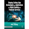 KNYGA Alex Khang Ph Shaping Cutting-Edge Technologies and Applications for Digital Banking and Financial Services