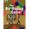 KNYGA Alex Lane Project X Origins: Geltona Book Band, Oxford Level 3: Food: The Birthday Cake
