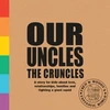 KNYGA Alex Waldron Our Uncles the Cruncles