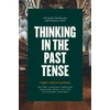 KNYGA Alexander Bevilacqua Thinking in the Past Tense