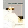 KNYGA Alexander Nehamas Only a Promise of Happiness