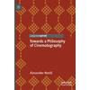 KNYGA Alexander Nevill Towards a Philosophy of Cinematography