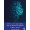 KNYGA Alexander T Latinjak PsychMapping in Sport, Exercise, and Performance