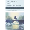 KNYGA Alexandrina Agloro This Bridge We Call Communication
