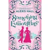 KNYGA Alexis Hall Something Extraordinary