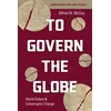 KNYGA Alfred W Mccoy To Govern the Globe