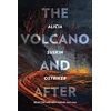 KNYGA Alicia Suskin Ostriker Volcano and After