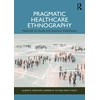 KNYGA Alison B Hamilton Pragmatic Healthcare Ethnography