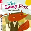 KNYGA Alison Hawes Read with Oxford: Stage 3: Phonics: The Lazy Fox and Other Tales