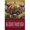 KNYGA Allen C Guelzo Reconstruction: A Concise History