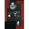 KNYGA Allen D Boyer Sir Edward Coke and the Elizabethan Age