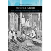 KNYGA Amanda Lanzillo Pious Labor