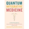 KNYGA Amit Goswami Quantum Integrative Medicine