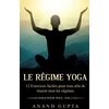 KNYGA Anand Gupta regime Yoga
