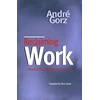 KNYGA Andre Gorz Reclaiming Work