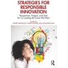 KNYGA Andre Martinuzzi Strategies for Responsible Innovation