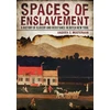KNYGA Andrea C Mosterman Spaces of Enslavement