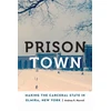 KNYGA Andrea R Morrell Prison Town