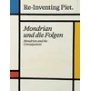 KNYGA Andreas Beitin Piet Mondrian. Re-Inventing Piet