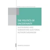 KNYGA Andreas Schedler Politics of Uncertainty