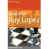 KNYGA Andrew Greet Play the Ruy Lopez