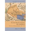 KNYGA Andrew T. N. Muirhead Scottish Presbyterianism Re-Established