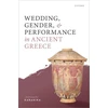 KNYGA Andromache Karanika Wedding, Gender, and Performance in Ancient Greece