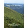 KNYGA Andrzej Pelisiak People in the Mountains: Current Approaches to the Archaeology of Mountainous Landscapes
