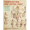 KNYGA Angela Herren Rajagopalan Portraying the Aztec Past