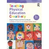 KNYGA Angela Pickard Teaching Physical Education Creatively