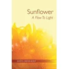 KNYGA Anita Deneault Sunflower A Flow To Light