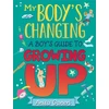 KNYGA Anita Ganeri My Body's Changing: A Boy's Guide to Growing Up