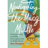 KNYGA Ann Douglas Navigating the Messy Middle